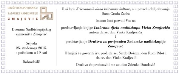 Predstavljanje knjige nadbiskupa Vicka Zmajevića i Društva za povjesnicu Zadarske nadbiskupije Zmajević